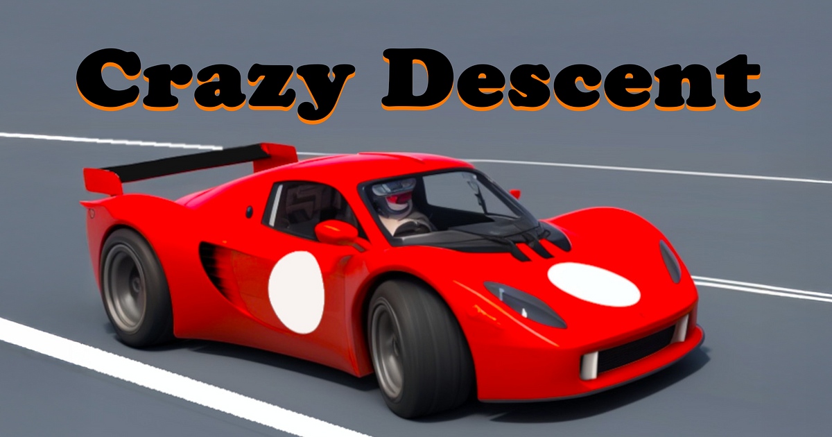 Crazy Descent