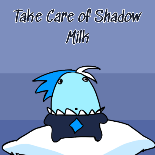 How to play take care of shadow milk